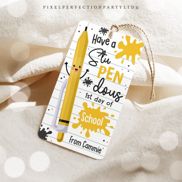 Editable Back to School Gift Tag Have A StuPENdous 1st Day Of School Pen Welcome Back Tag Student Teacher Classroom Tag Instant Download D5