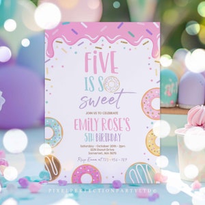 May include: A pink and purple birthday invitation with the text "Five is so sweet" and a donut graphic. The invitation is for Emily Rose's 5th birthday party. The party is on Saturday, October 20th from 2-4pm at 1234 Donut Drive in Somerset, MA 5678. RSVP to Emma at 123-456-789.