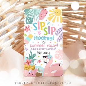 Editable Sip Sip Hooray It's Summer Vacay Teacher Classroom Student Appreciation Gift Tag School's Out End of Year Tag Instant Download FH