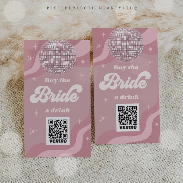 Editable Buy the Bride a Drink Last Disco Retro Bachelorette Venmo Card QR Code Or Cash App Ticket Groovy 70s Bach Instant Download DN