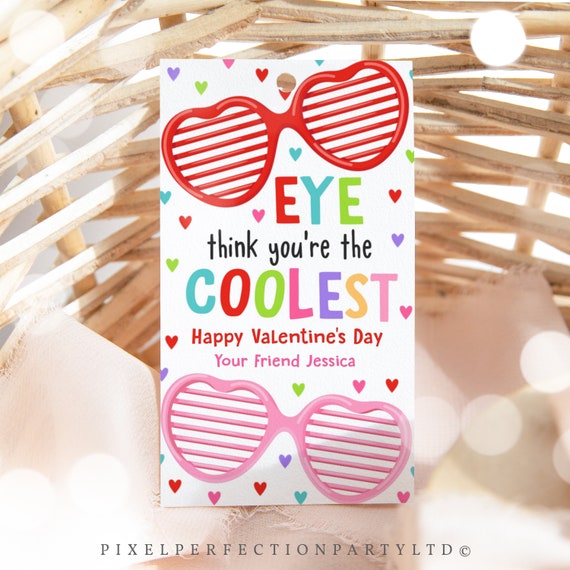 Editable Valentines Glasses Gift Tag Eye Think Your The Coolest Valentines Day Tag Non Candy Classroom Valentine's Tag Instant Download VL Il_570xn