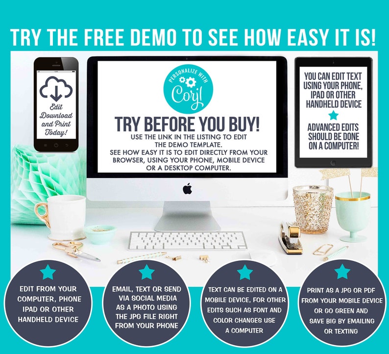May include: A desktop computer, tablet, and smartphone are displayed with text that reads, "Try the Free Demo to See How Easy It Is!" The image promotes easy editing on various devices, including phones and computers. Additional text includes "Edit Download and Print Today!"