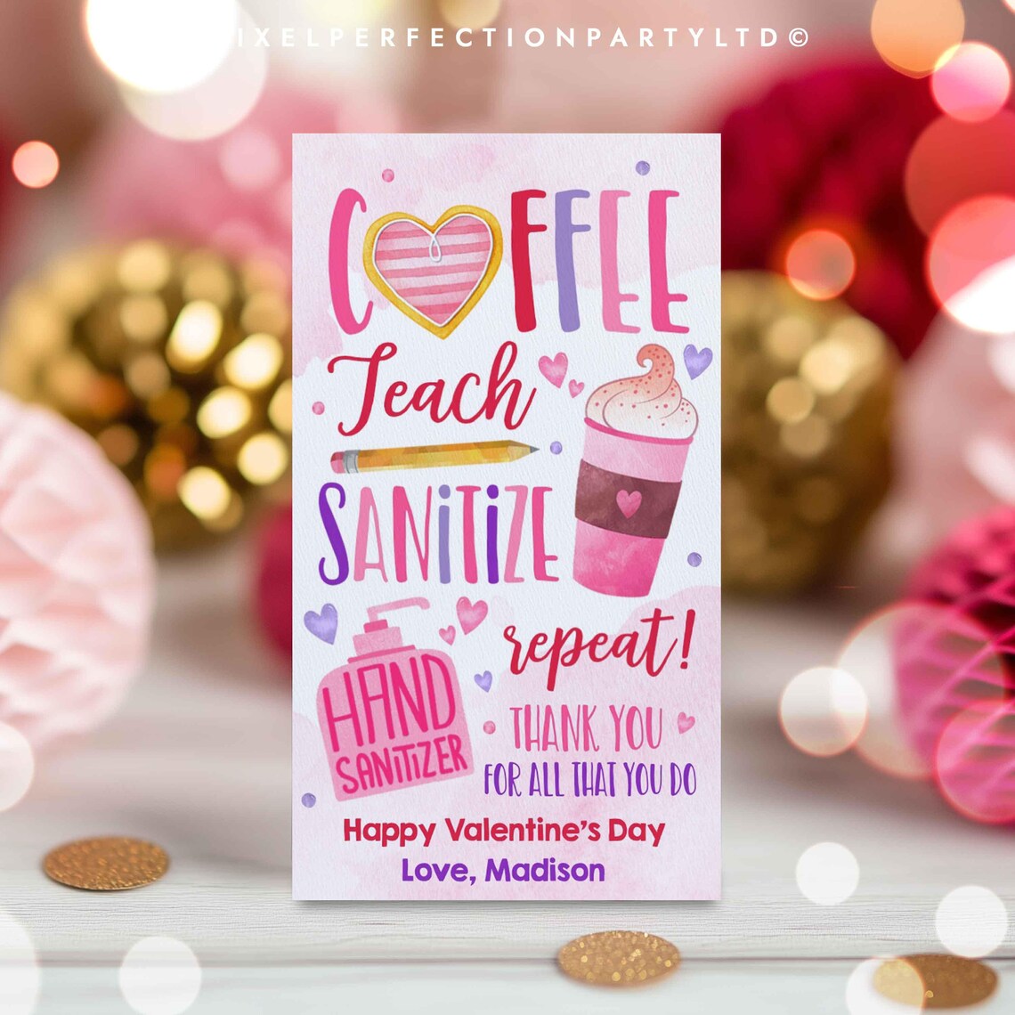 Editable Teachers Valentine's Day Gift Tag Coffee Teach Sanitize Repeat ...