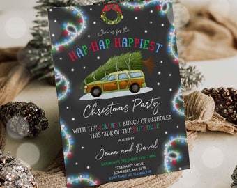 Editable Christmas Vacation Holiday Invitation Hap-Hap-Happiest Christmas Party Jolliest Bunch Of A**holes This Side Of The Nuthouse I7