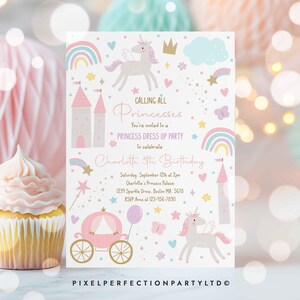 May include: A pink and white princess-themed birthday invitation featuring a unicorn, a castle, a carriage, rainbows, and stars. The text reads "Calling All Princesses You're invited to a Princess Dress Up Party to celebrate Charlotte's 5th Birthday".