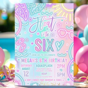 May include: A pastel-coloured birthday invitation with the text "Float into Six." The invitation features stars, hearts, and beach-themed graphics. Details include the date, time, and location of the party. The invitation is for a 6th birthday.