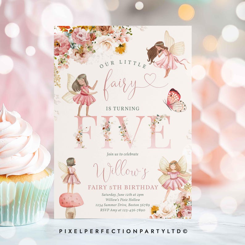 May include: A pink and white invitation card with a floral design and a fairy theme. The text on the card reads "Our Little Fairy is Turning Five" and "Willow's Fairy 5th Birthday".