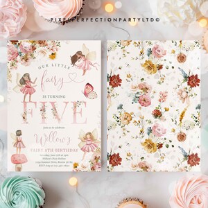 May include: A pink and white invitation with a floral pattern. The invitation says "Our Little Fairy is Turning Five" and includes a fairy illustration. The text also includes the name "Willow's Fairy 5th Birthday" and details for the event.