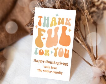May include: A Thanksgiving card with a retro font that says "Thankful for you" in orange, yellow, and blue. The card also says "Happy Thanksgiving with love The Miller Family".