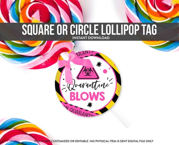 Quarantine Birthday Favor Tag Quarantine Blows Lollipop Favor Tag Quarantine Blows Sucker Tag Quarantine Party Favor Tag Instant Download QP Il_570xn