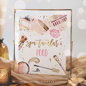 Spa Makeup Party Spa-tacular Food Table Party Sign Glitz And Glam Birthday Party Pink & Gold Girly Glamour Party Decor Instant Download KE