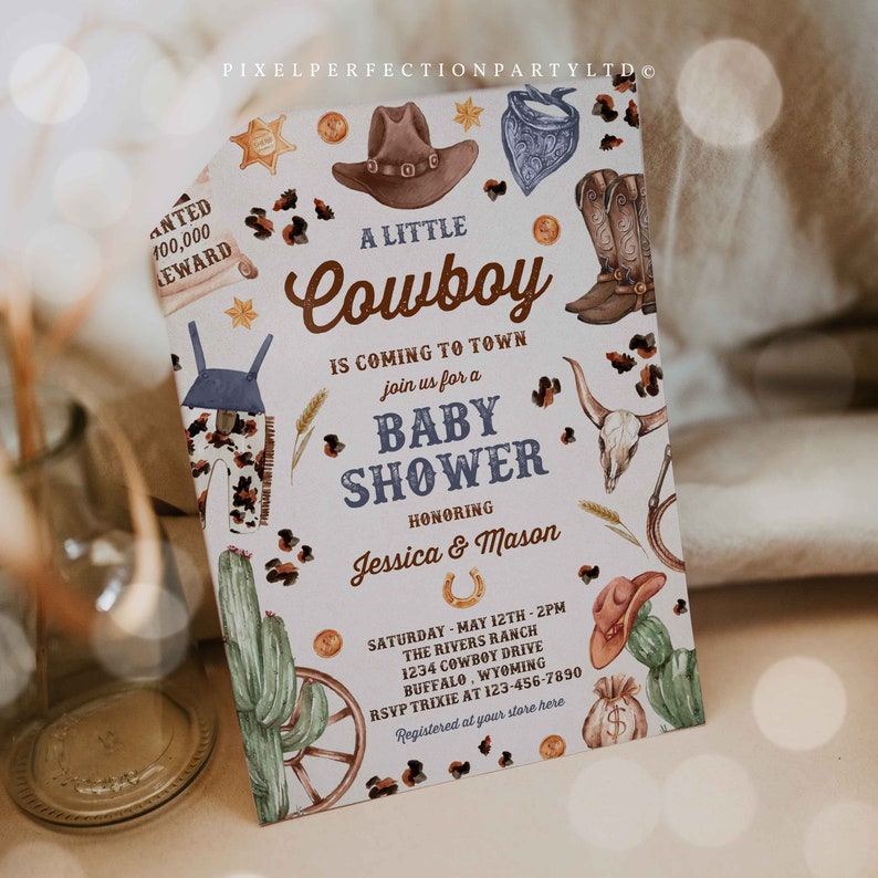 May include: A white baby shower invitation with a watercolor illustration of a cowboy hat, boots, and other western-themed items. The text reads "A Little Cowboy is Coming to Town, Join us for a Baby Shower Honoring Jessica & Mason".
