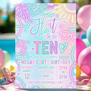 May include: A vibrant birthday invitation in pastel shades, featuring the text "Float into TEN". The design incorporates stars, hearts, and sunglasses. It announces Megan's 10th birthday, including the date, time, and venue details for the celebration.