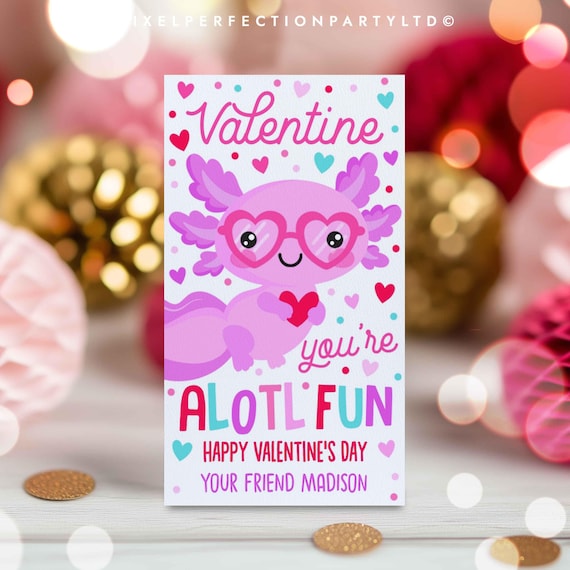 Editable Valentine Axolotl Gift Tag Cute Axolotl You're Alotl Fun Valentine Gift Tag Classroom Student Valentine Tag Instant Download VL