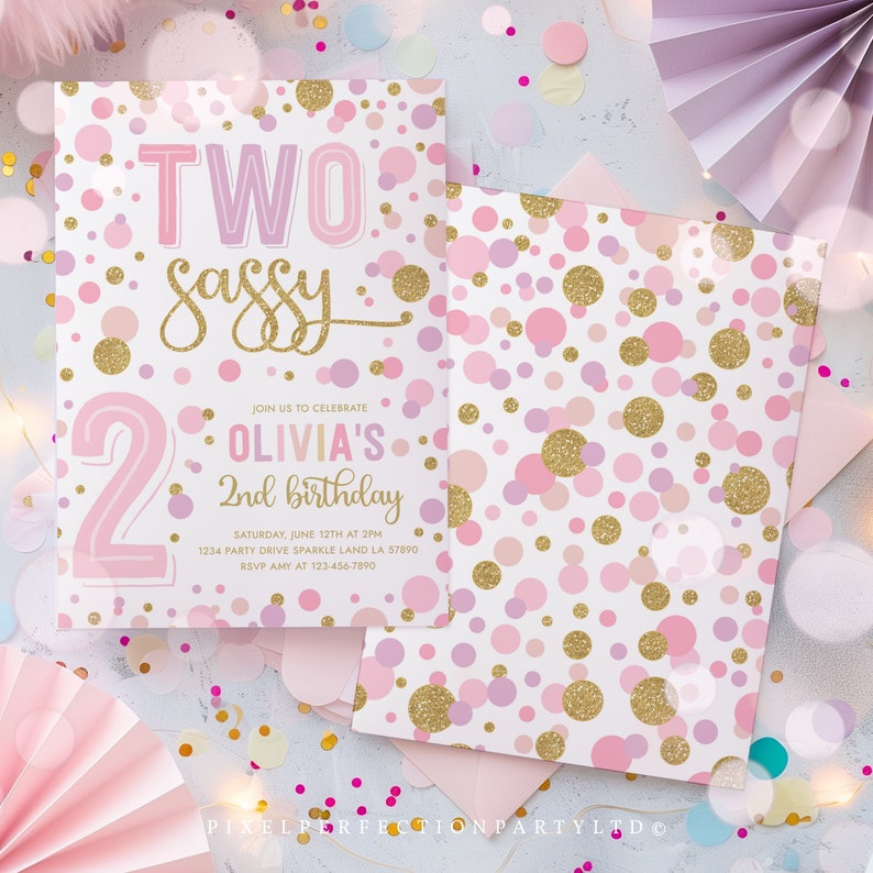 May include: Pink and gold birthday invitation with confetti and the text "TWO sassy" and "Olivia's 2nd birthday".
