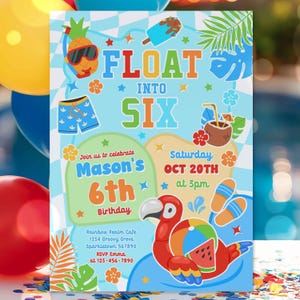 May include: A blue and green invitation card with a tropical theme. The card says "Float into Six" and has a pineapple, a flamingo, and a coconut with a straw on it. The text says "Join us to celebrate Mason's 6th Birthday. Saturday Oct 20th at 3pm. Rainbow Realm Cafe 1254 Groovy Grove Sparkletown 567890 RSVP Emma at 123-456-7890"