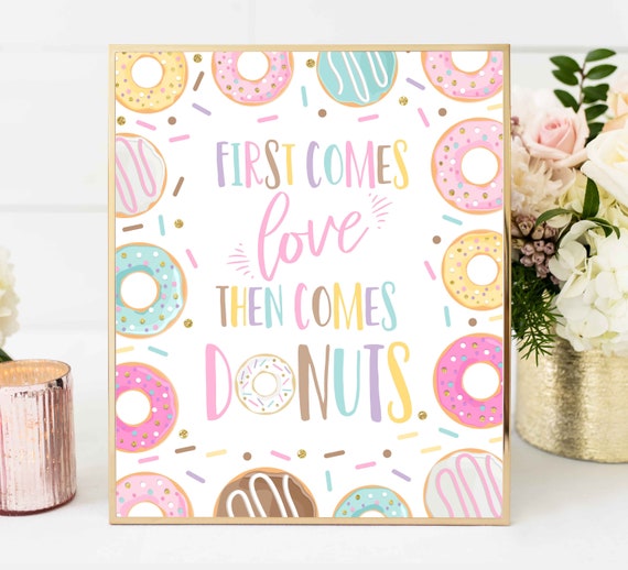 Donut First Comes Love Then Comes Donuts Party Sign Donut Party Sign Donut Pastel Party Decorations Donut Sprinkle Table Sign Decor E2 Il_570xn