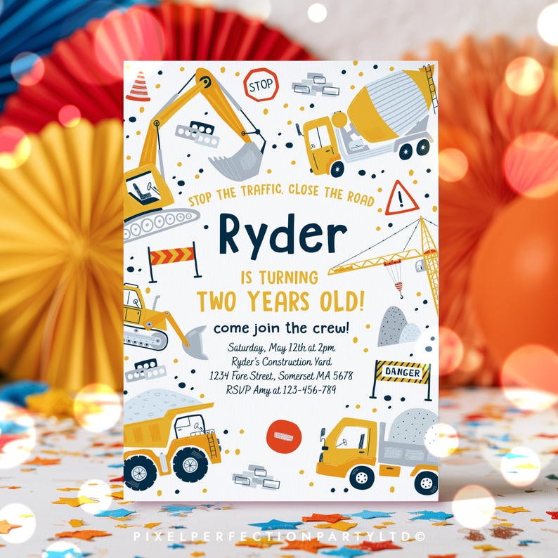 May include: A rectangular construction-themed birthday invitation featuring yellow excavators, dump trucks, and cranes. The text reads: Ryder is turning two years old! come join the crew! Saturday, May 12th at 2pm, Ryder's Construction Yard, 1234 Fore Street, Somerset MA 5678, RSVP Amy at 123-456-789.