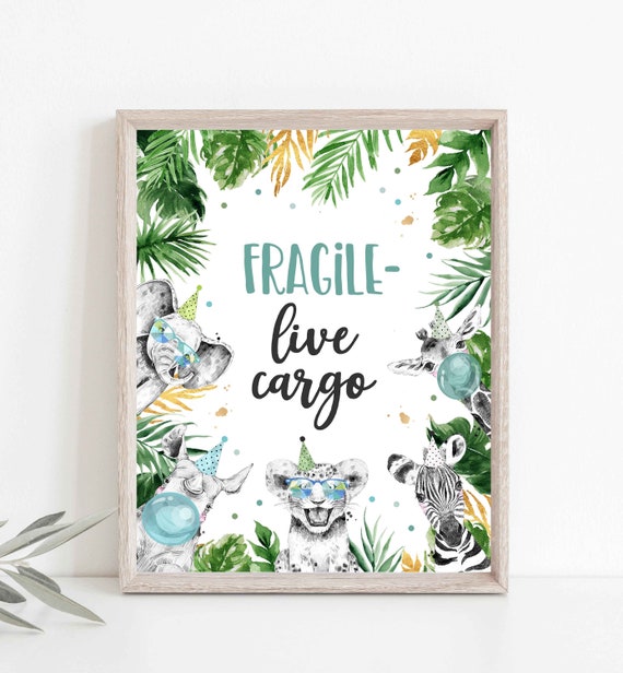 Fragile- Live Cargo Boy Safari Birthday Sign Wild One Safari Birthday Party Decor Safari Party Animals Decor Sign Instant Download Sign PS Il_570xn