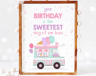 Ice Cream Truck Birthday Party Table Sign Ice Cream Party Decorations Your Birthday Is The Sweetest Day Of Our Lives Party Table Sign YU