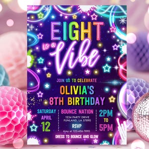 Editable Eight Is A Vibe 8th Birthday Party Invitation Eight Is A Vibe Neon Glow Birthday Party Girl Glow 8th Birthday Instant Download TR1