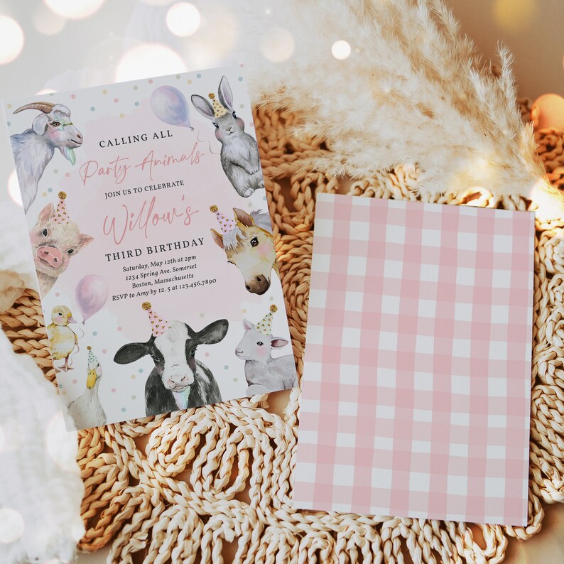 May include: A pink and white gingham patterned invitation with the text "Calling all Party Animals" and "Willow's Third Birthday" with a watercolor illustration of farm animals wearing party hats.