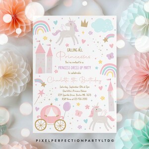 May include: A pink and blue princess-themed birthday invitation featuring a unicorn, a castle, a carriage, and rainbows. The text reads "Calling All Princesses You're invited to a Princess Dress Up Party to celebrate Charlotte's 5th Birthday".