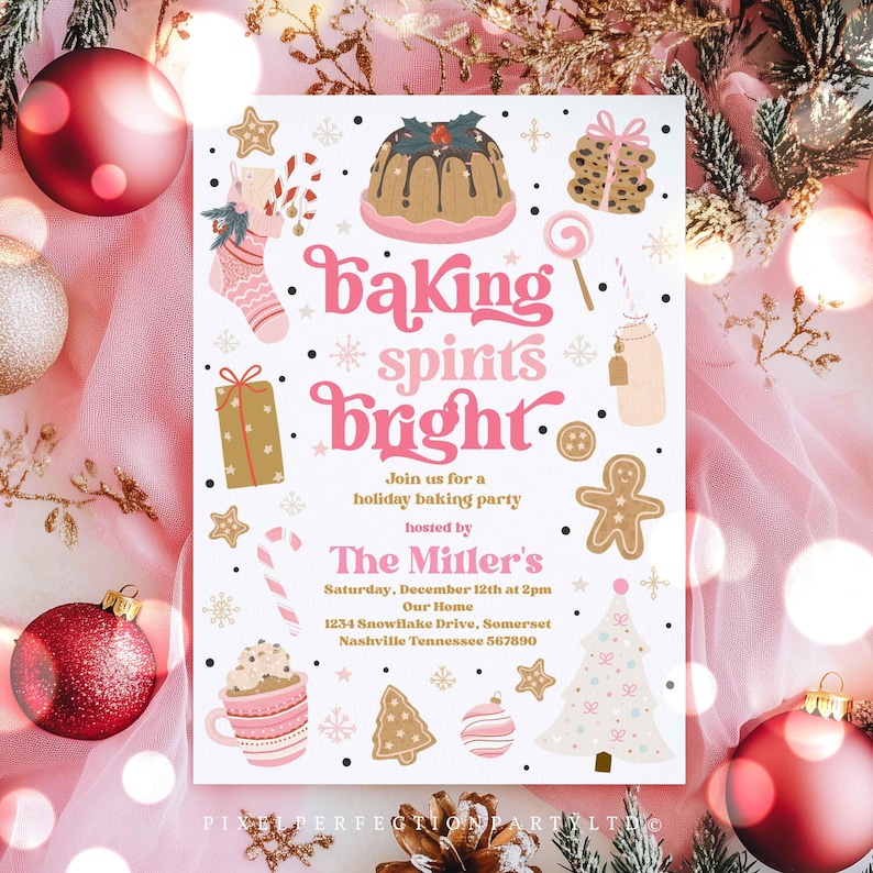 May include: A pink and white Christmas baking party invitation with a gingerbread man, candy canes, and a bundt cake. The text reads "Baking Spirits Bright" and includes the date, time, and location of the party.