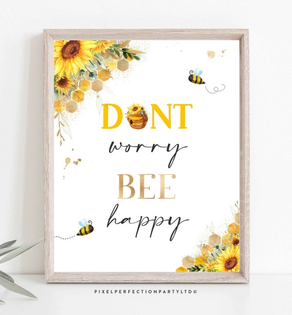 Don't Worry Be Happy Sign Bumble Bee Decor Table Sign Honey Bee