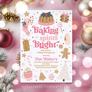 May include: A pink and white holiday baking party invitation with the text "Baking Spirits Bright" and illustrations of gingerbread cookies, candy canes, and a Christmas tree. The invitation is for a party hosted by The Miller's on December 12th at 2pm at their home in Nashville, Tennessee.