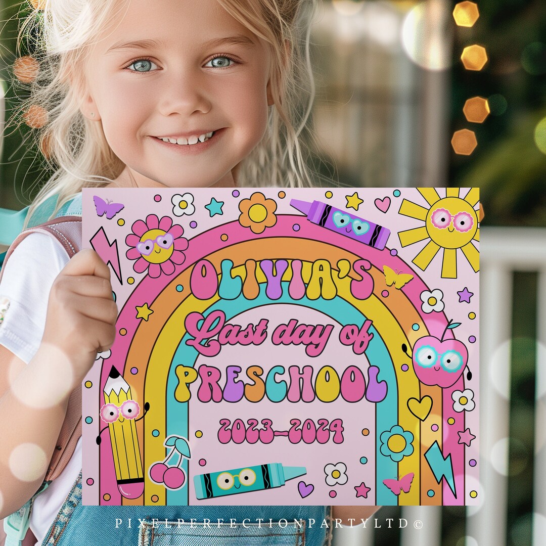 Editable Last Day of Preschool Sign Printable Last Day of Preschool ...