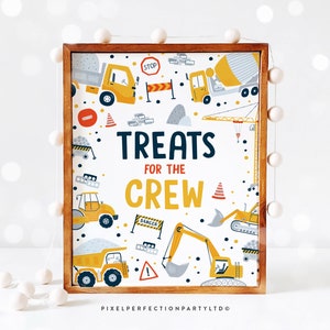 Treats For The Crew Construction Birthday Party Sign Dump Truck Birthday Digger Excavator Dumper Construction Site Decor Instant Download AC