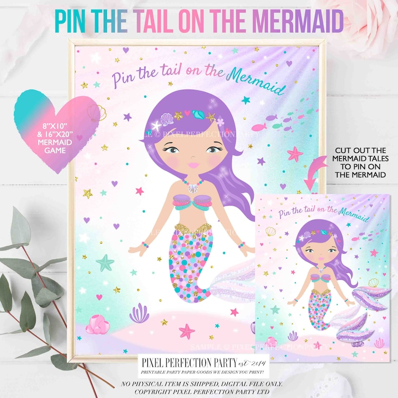May include: A printable "Pin the Tail on the Mermaid" game featuring a mermaid with purple hair, a pink tail, and a sparkly blue and green seashell bra. The game includes two versions, one with the tail and one without. The game is designed for an 8x10 or 16x20 inch print.