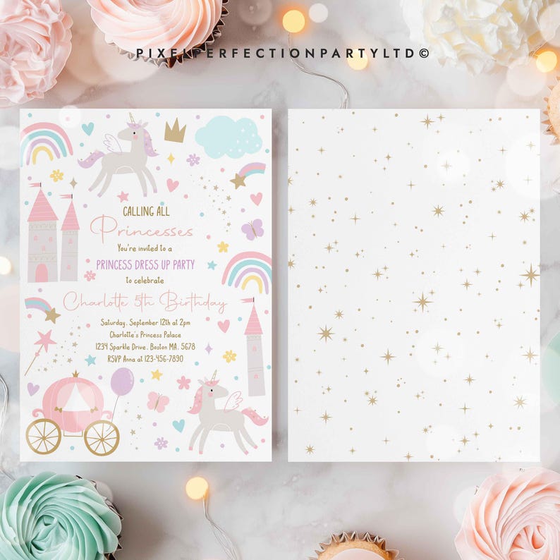 May include: A pink and white princess-themed birthday invitation featuring a unicorn, a castle, a rainbow, and a carriage. The invitation reads "Calling All Princesses You're invited to a Princess Dress Up Party to celebrate Charlotte's 5th Birthday".