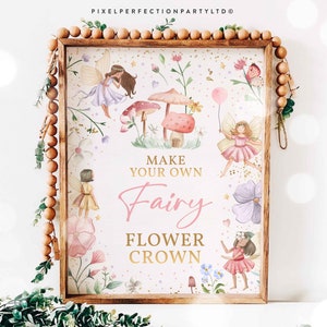 May include: A pink and gold sign with the text "Make Your Own Fairy Flower Crown" surrounded by illustrations of fairies, flowers, and mushrooms.