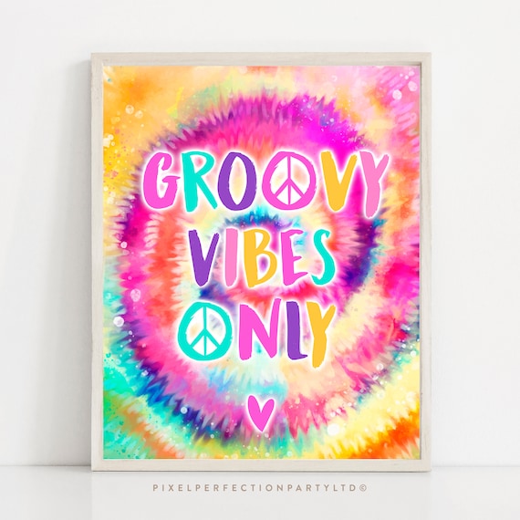 Rainbow Tie Dye Groovy Vibes Only Party Sign Tie Dye Party Sign Tie Dye ...