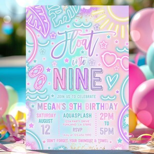 May include: A vibrant invitation for a ninth birthday celebration. The design features the words "Float into Nine" in a whimsical font, with stars, hearts, and beach-themed illustrations. The invitation includes party details such as date, time, and location.