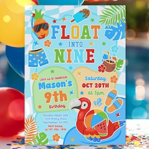 May include: A blue and white invitation with a colorful illustration of a pineapple wearing sunglasses, a pair of blue swim trunks, a flamingo float, and a coconut with a straw. The text on the invitation reads "Float Into Nine" and "Mason's 9th Birthday".