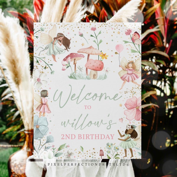 Editable Fairy Birthday Party Welcome Sign Whimsical Enchanted Magical Floral Fairy Princess Birthday Party Decorations Instant Download FT