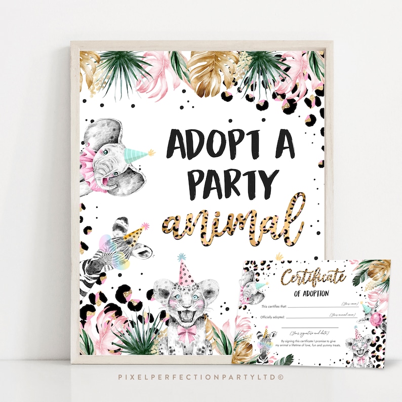May include: Adopt a Party Animal sign with a jungle theme. The sign features a white background with black text and a leopard print pattern. The sign also features a variety of jungle animals, including an elephant, a zebra, and a lion. The sign is perfect for a birthday party or other special event.