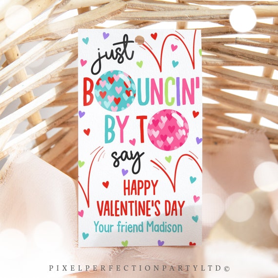 Editable Valentines Bouncy Ball Gift Tag Bouncing By To Say Happy Valentines Day Tag Non Candy Classroom Valentine's Tag Instant Download VL Il_570xn
