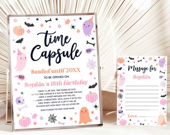 May include: A printable time capsule sign with a pink and purple ghost and pumpkin design. The sign says "Time Capsule" and "Seafed until 20XX to be opened on Sophia's 18th birthday". There is a separate printable card that says "Message for Sophia".