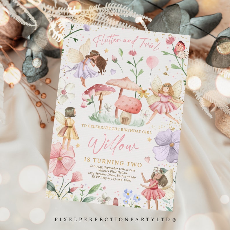 May include: A whimsical birthday invitation with a fairy theme. The invitation features illustrations of fairies, mushrooms, and flowers in soft pastel colors. Text includes "Flutter and Twirl", "Willow", and party details.