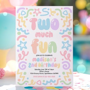 May include: A pastel-colored birthday invitation with the text "TWO much fun" and "madison's 2nd birthday". The invitation includes details for the party, including the date, time, location, and RSVP information.