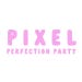 PixelPerfectionParty