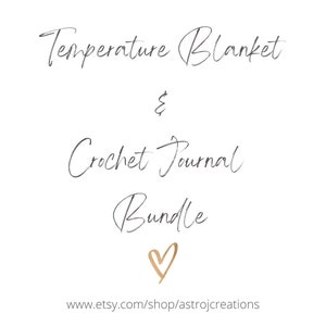 Könnte beinhalten: Eine digitale Illustration eines handgeschriebenen Schildes mit der Aufschrift "Temperature Blanket & Crochet Journal Bundle" mit einem goldenen Herzen unten und der Website-Adresse "www.etsy.com/shop/astrojc creations".