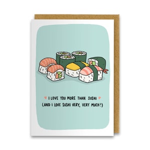 I Love You More Than Sushi Karte, Sushi Grußkarte, Liebeskarte, Valentinstag, Jahrestag