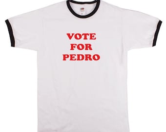 Vote For Pedro T-Shirt - As Worn In Napoleon Dynamite, S-XXL