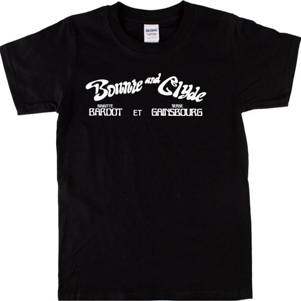 T-shirt Bonnie and Clyde - Serge Gainsbourg & Brigitte Bardot, différentes couleurs
