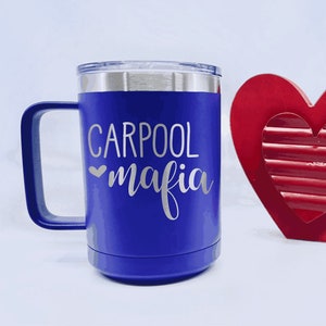 Stainless Insulated Coffee Mug with Lid for Moms - Unique Carpool Mafia Design